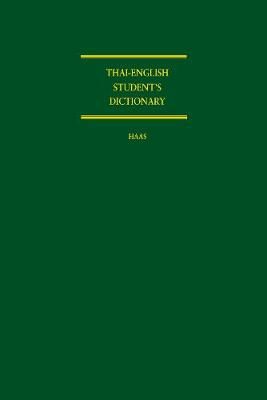 Thai-English Student's Dictionary By Mary R. Haas 9780804705677