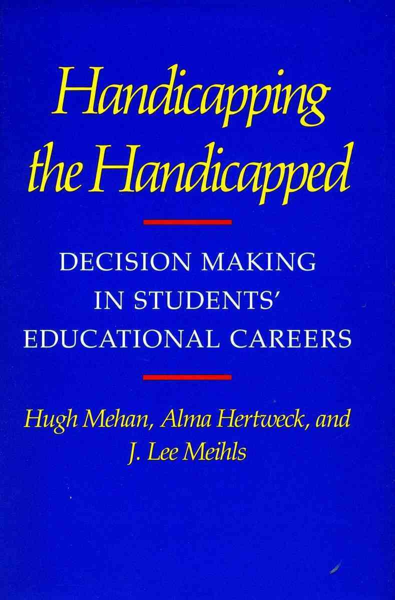 Handicapping the Handicapped 9780804713047 (Hardback)