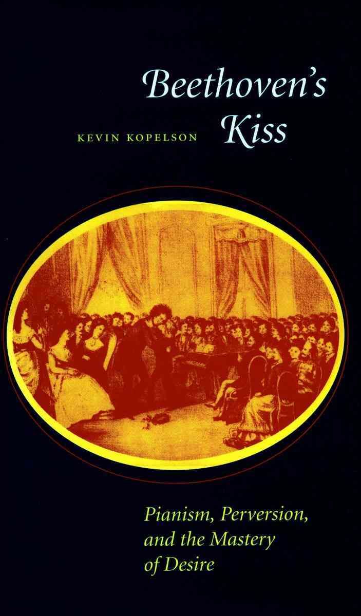 Beethoven's Kiss By Kevin Kopelson 9780804725989 (Paperback)
