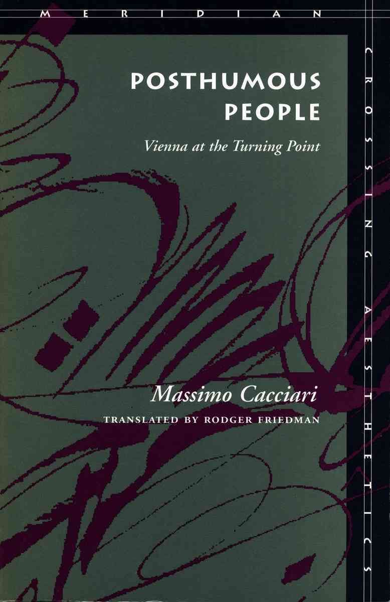 Posthumous People By Massimo Cacciari 9780804727099 (Hardback)