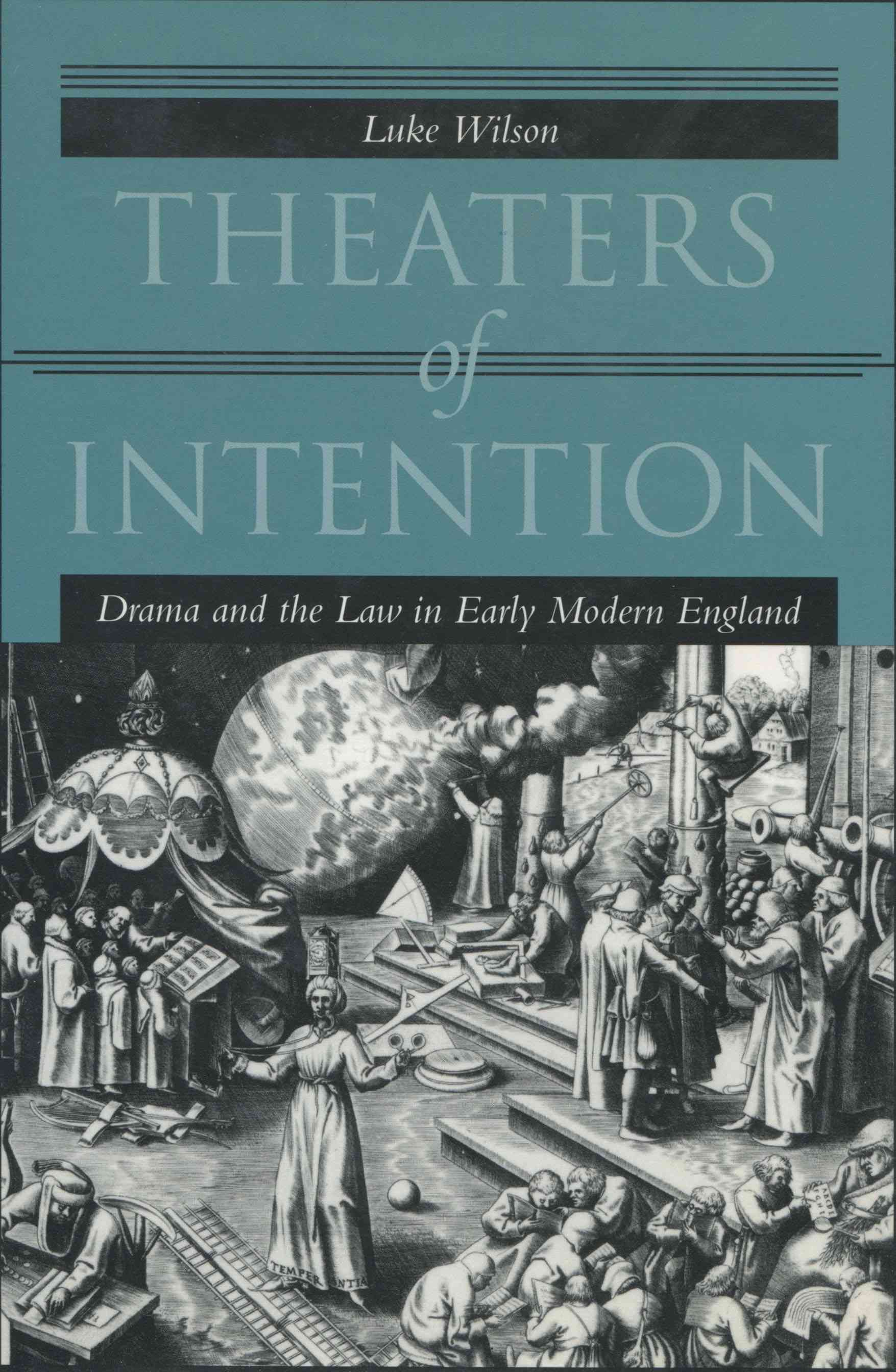 Theaters of Intention By Luke Wilson 9780804734141 (Hardback)