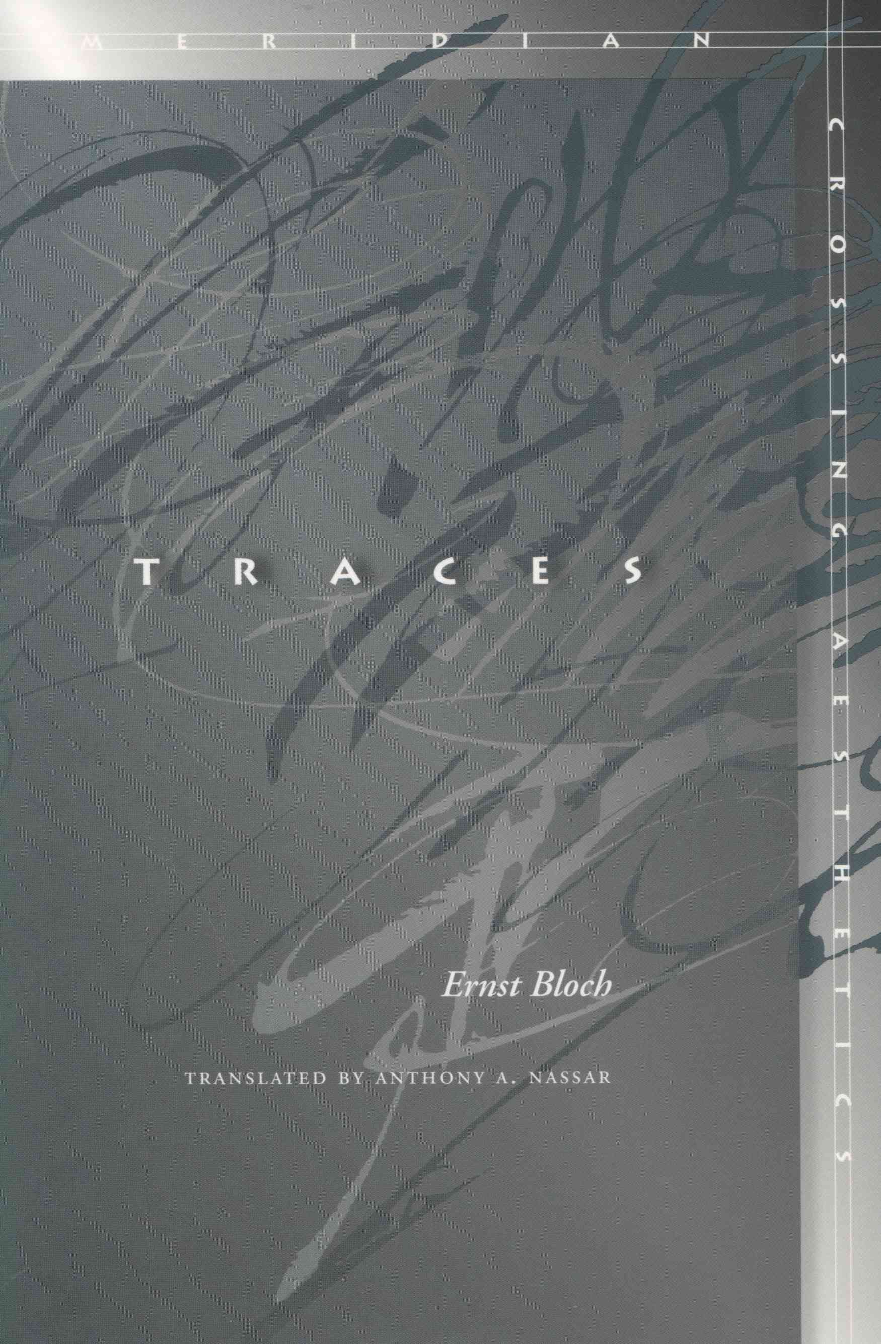 Traces By Ernst Bloch, Anthony A. Nassar 9780804741194 (Paperback)