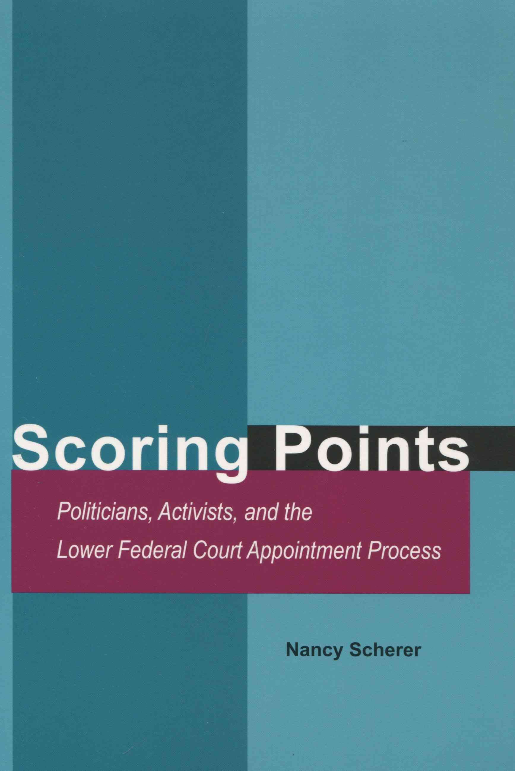 Scoring Points By Nancy Scherer 9780804749480 (Hardback)