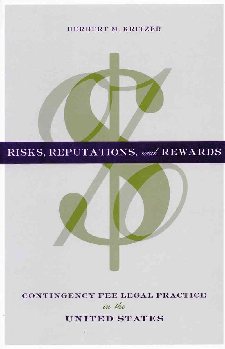 Risks, Reputations, and Rewards By Herbert M. Kritzer 9780804749671