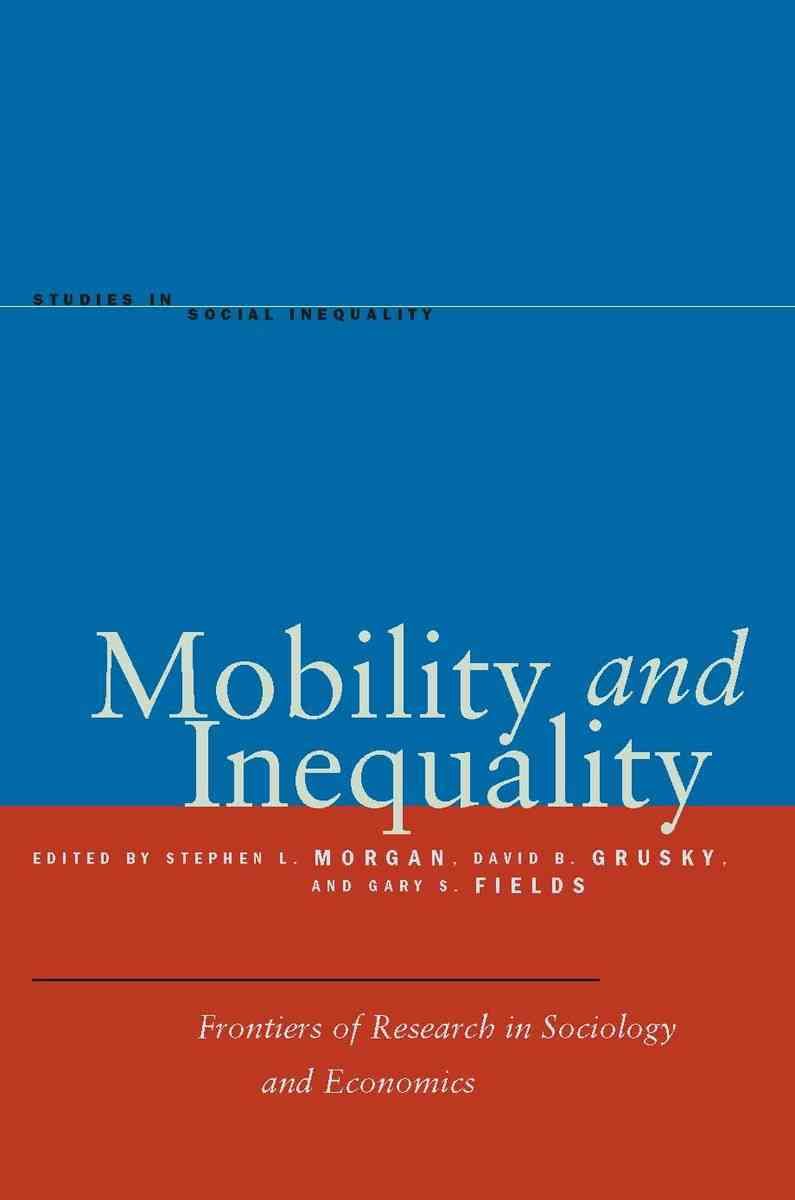 Mobility and Inequality 9780804752497 (Hardback)