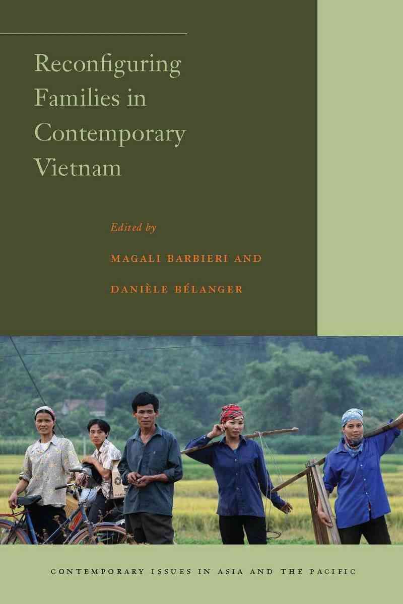 Reconfiguring Families in Contemporary Vietnam 9780804760577