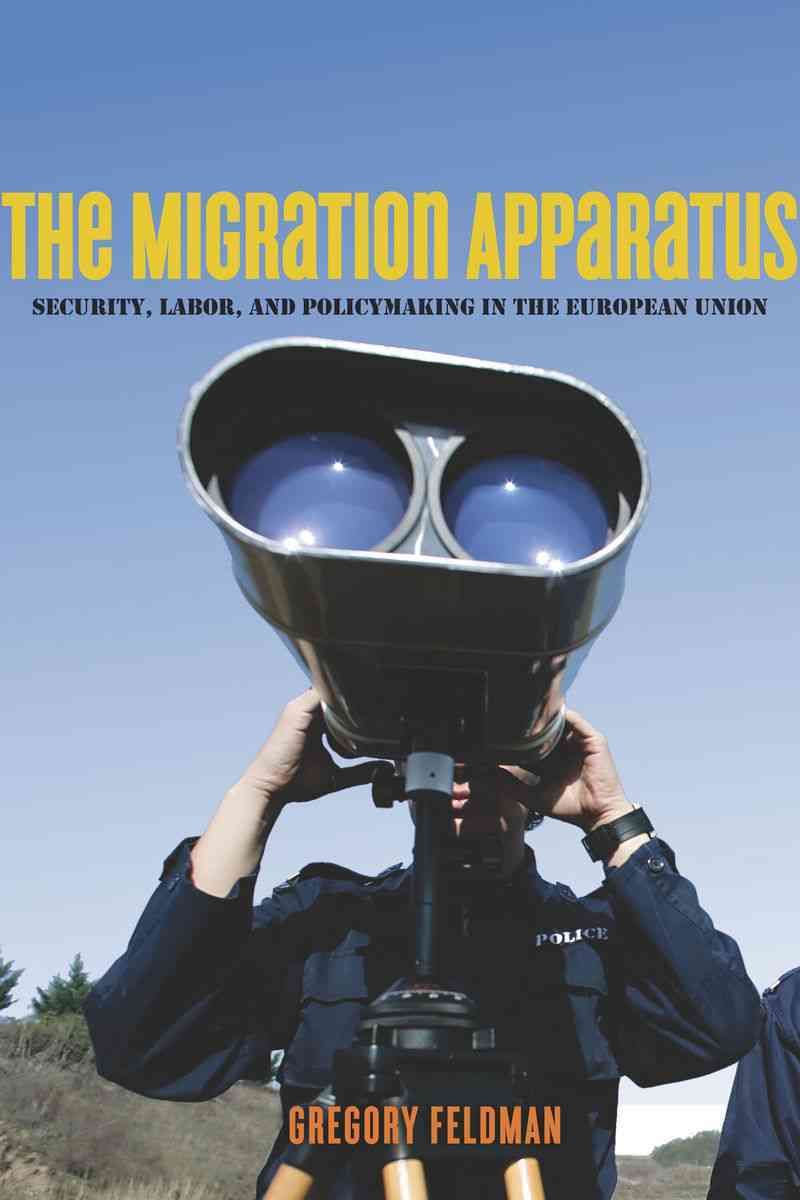 The Migration Apparatus By Gregory Feldman 9780804761079 (Paperback)