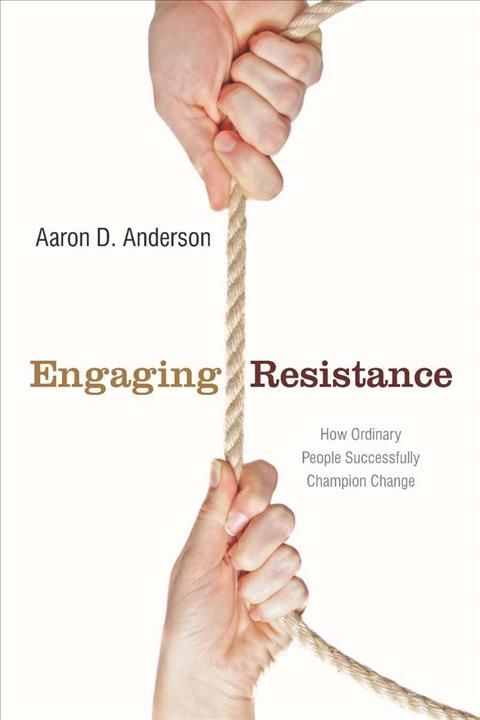 Engaging Resistance By Aaron D. Anderson 9780804762434 (Hardback)