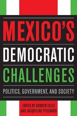 Mexico's Democratic Challenges 9780804771627 (Paperback)