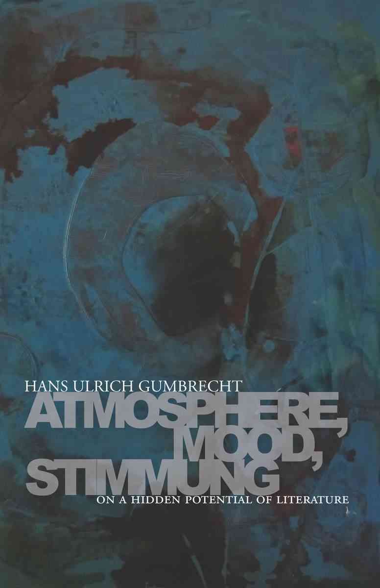 Atmosphere, Mood, Stimmung 9780804781220 (Paperback)