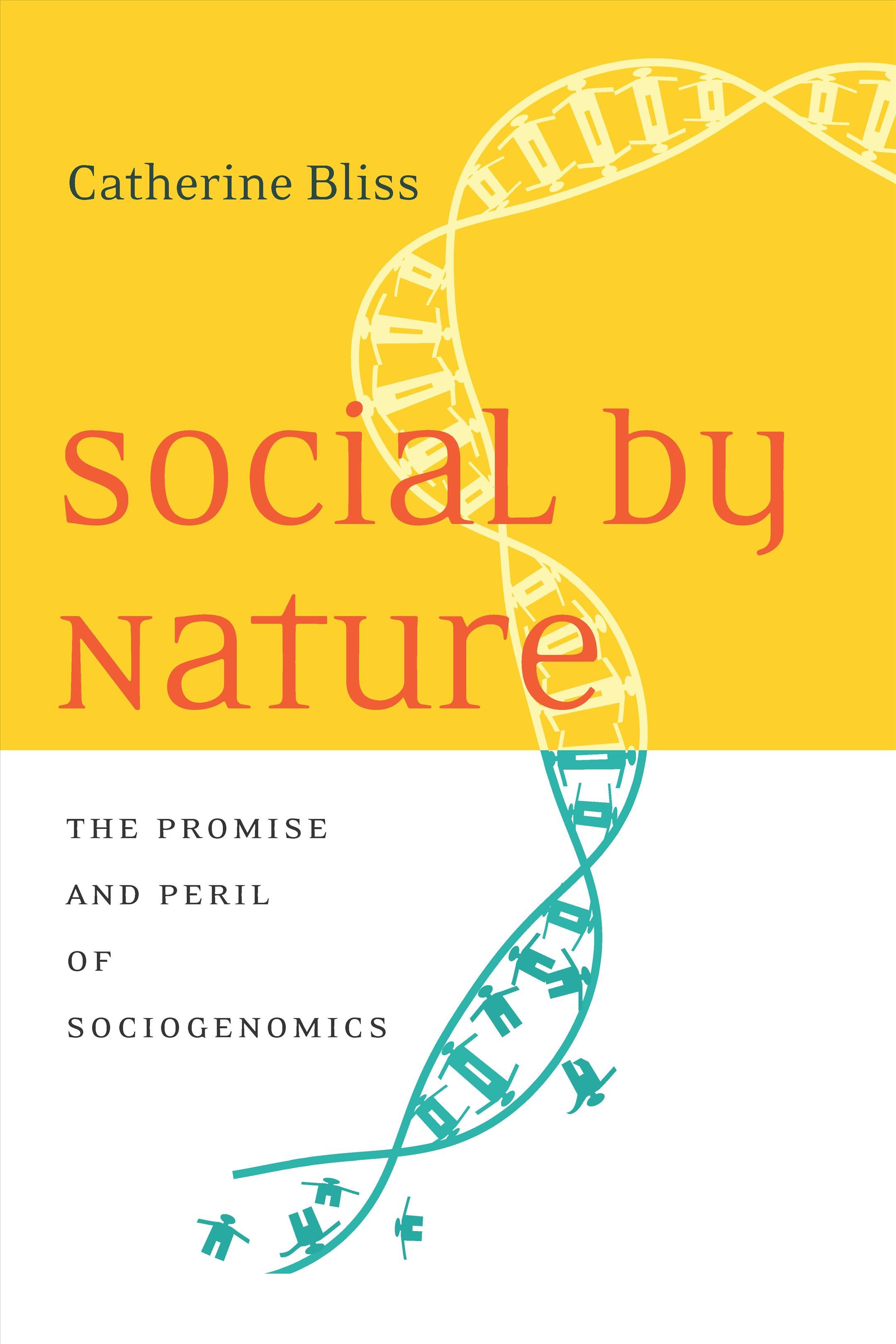 Social by Nature By Catherine Bliss 9780804798341 (Hardback)