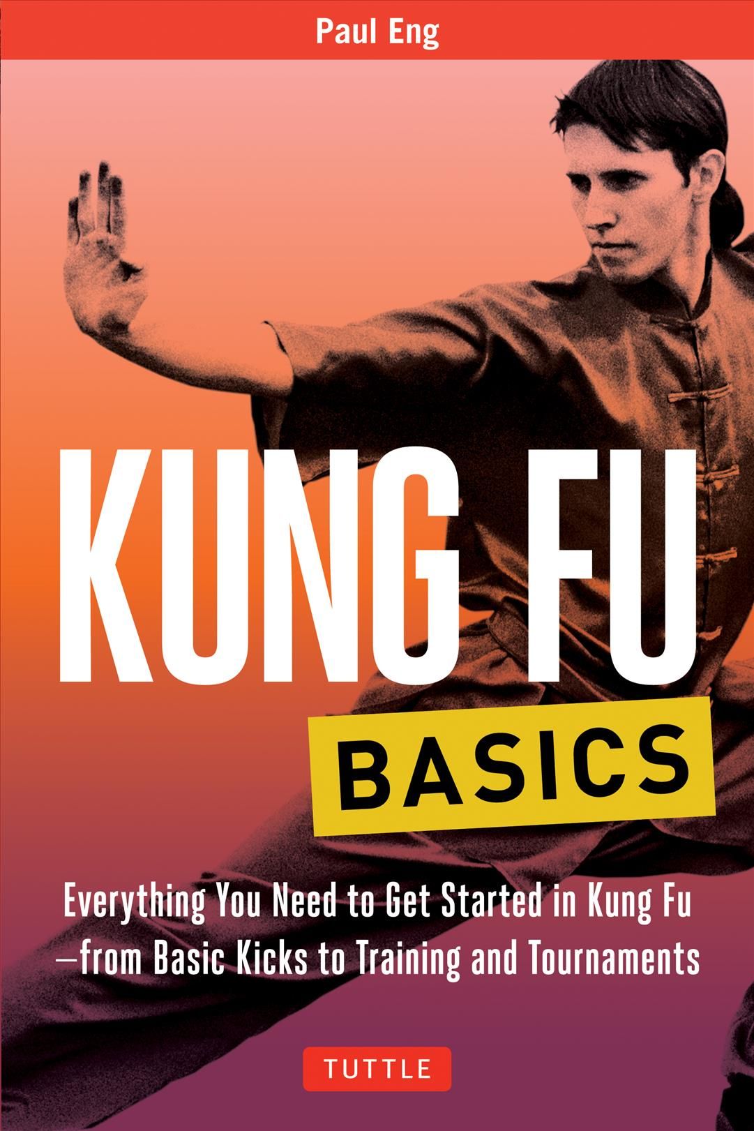 Kung Fu Basics By Paul Eng 9780804847025 (Paperback)