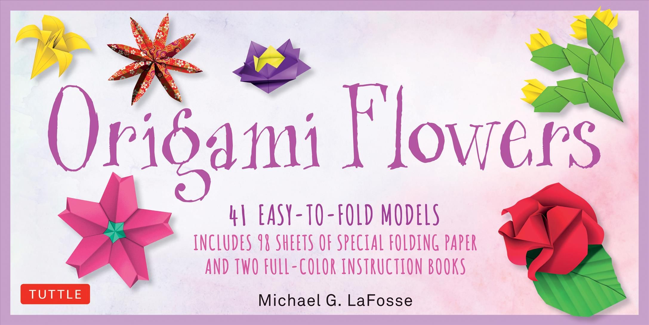 Origami Flowers Kit By Michael G. LaFosse 9780804847049 (Kit)