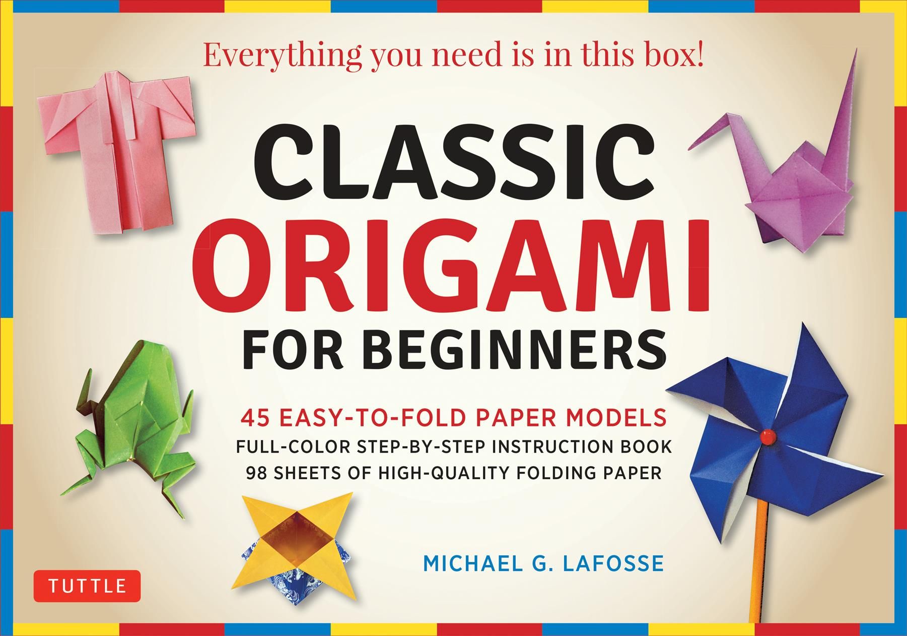 Classic Origami for Beginners Kit By Michael G. LaFosse 9780804849586