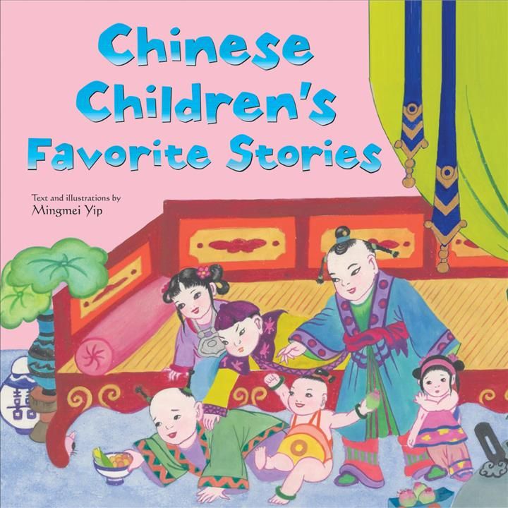 Chinese Children's Favorite Stories By Mingmei Yip, Mingmei Yip