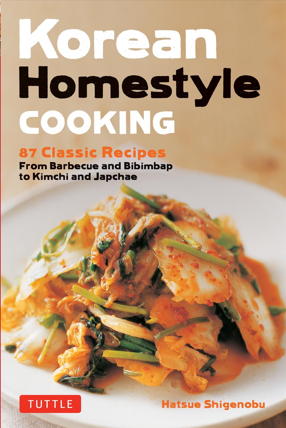 Korean Homestyle Cooking By Hatsue Shigenobu 9780804851206 (Paperback)