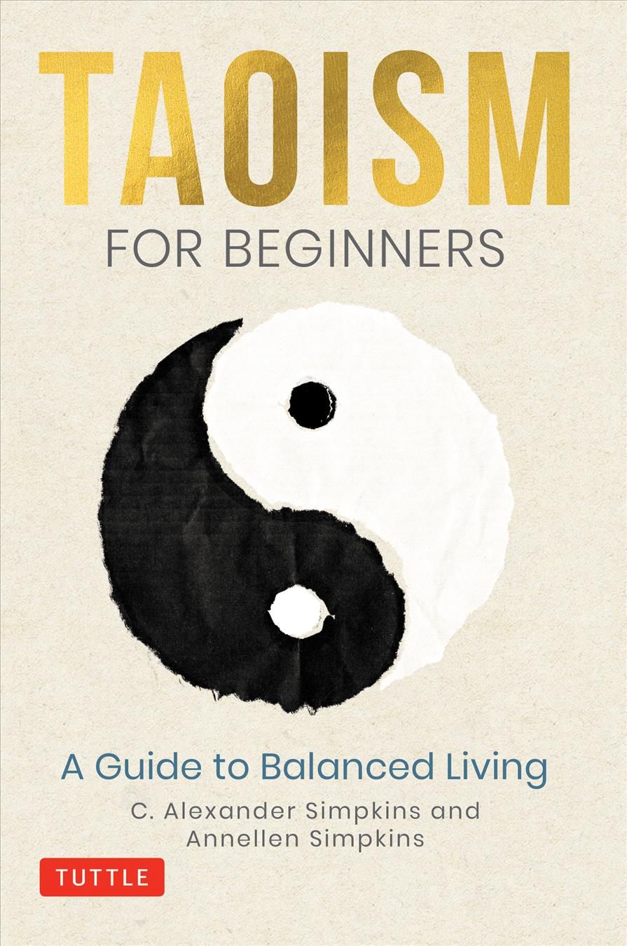 Taoism for Beginners By C. Alexander Simpkins, Annellen M. Simpkins