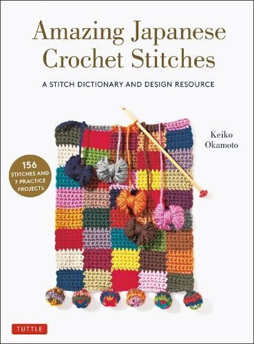 Amazing Japanese Crochet Stitches By Keiko Okamoto, Cassandra Harada