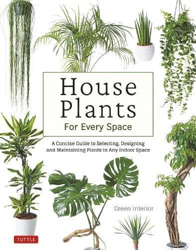 House Plants for Every Space By Etsuhiro Mashita, Momoko Sato