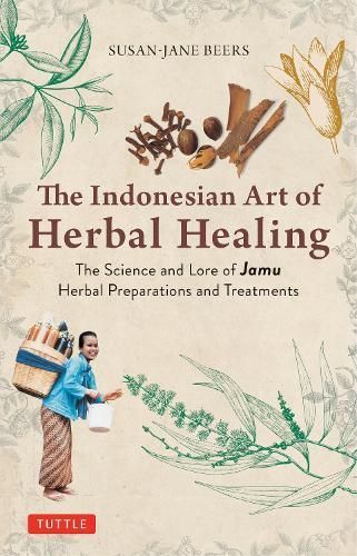 Indonesian Herbal Healing By Susan-Jane Beers 9780804857734