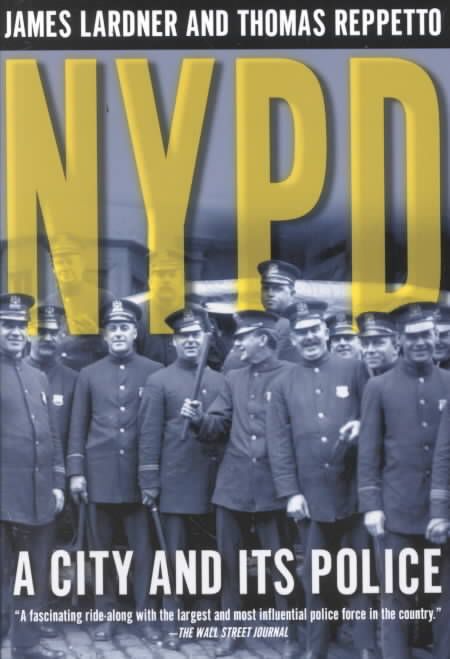 NYPD By James Lardner, Thomas Reppetto, Thomas Reppetto 9780805067378