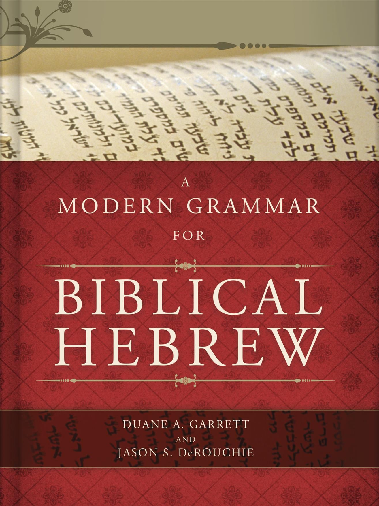 A Modern Grammar for Biblical Hebrew [With CDROM] By A Duane Garrett