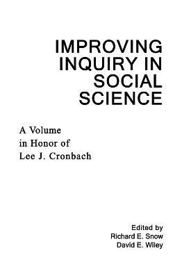 Improving Inquiry in Social Science 9780805805420 (Hardback)
