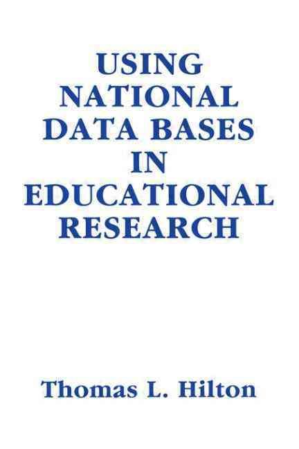 Using National Data Bases in Educational Research 9780805808407