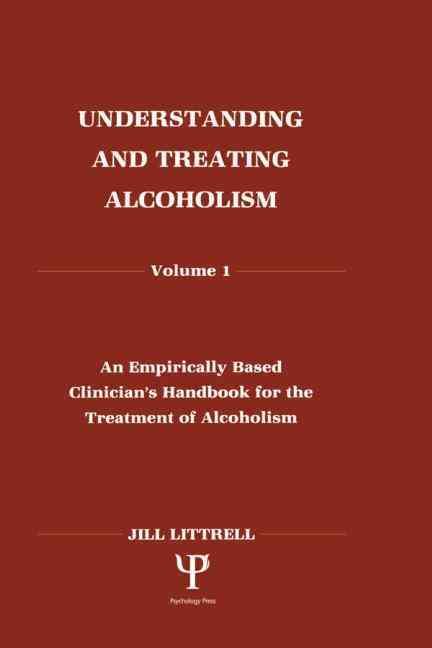 Understanding and Treating Alcoholism By Jill Littrell 9780805808704