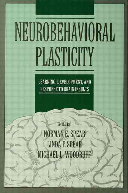 Neurobehavioral Plasticity 9780805814255 (Hardback)
