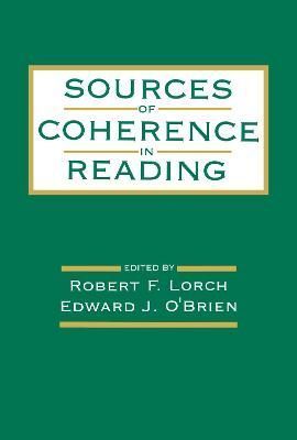 Sources of Coherence in Reading By Lorch, Jr., Robert F. 9780805816372