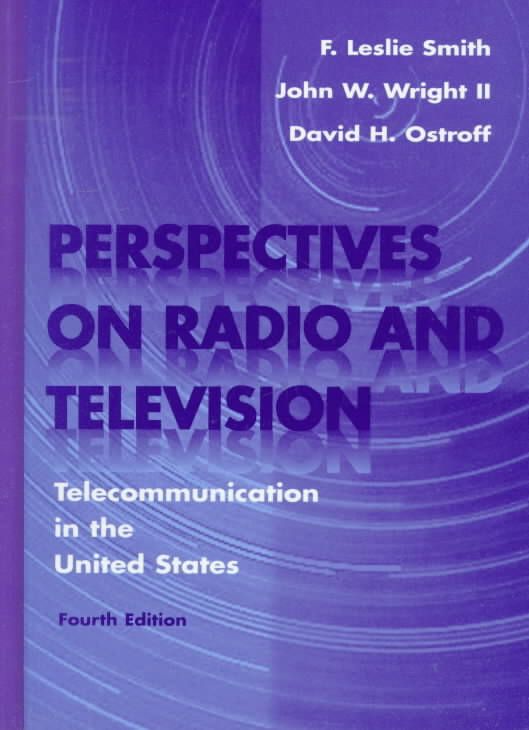 Perspectives on Radio and Television : Telecommunication in the United States