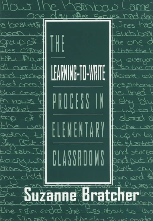 The Learning-to-Write Process in Elementary Classrooms 9780805822557