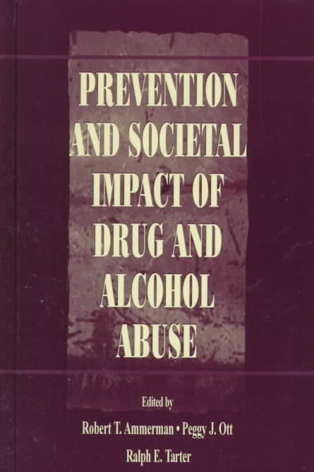 Prevention and Societal Impact of Drug and Alcohol Abuse 9780805831573