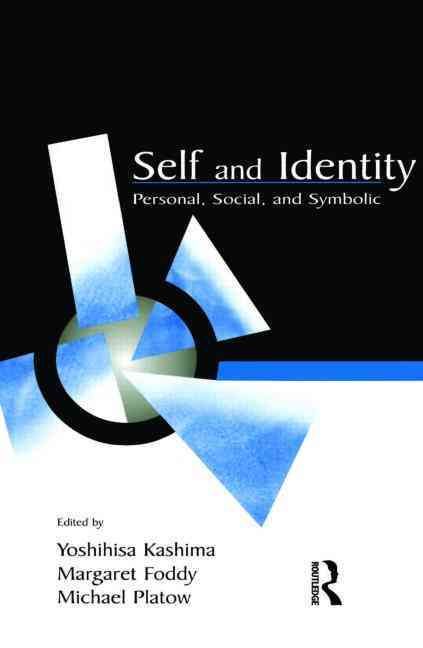 Self and Identity: Personal, Social, and Symbolic 9780805836844