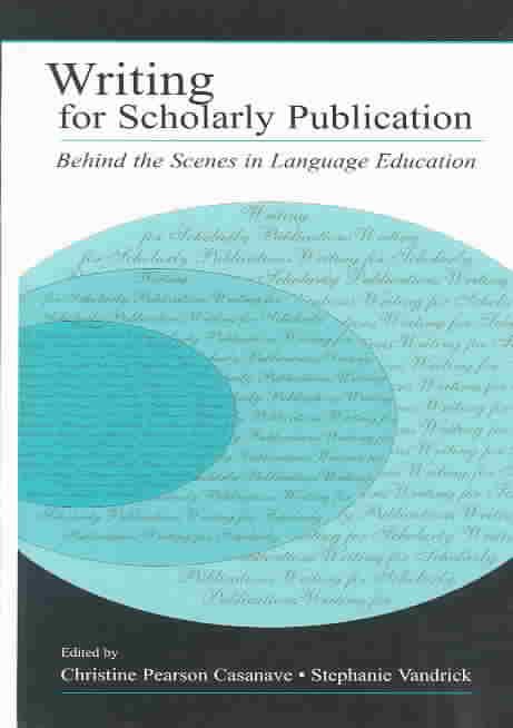 Writing for Scholarly Publication 9780805842432 (Hardback)