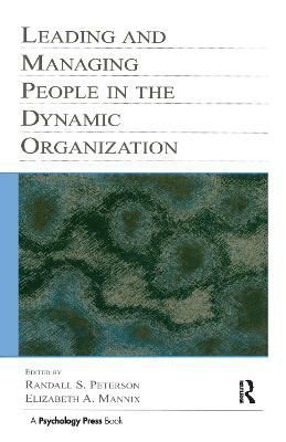 Leading and Managing People in the Dynamic Organization 9780805843620