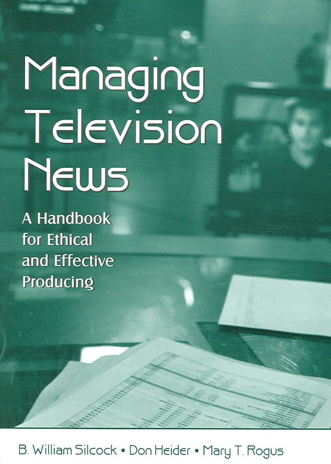 Managing Television News 9780805853735 (Paperback)
