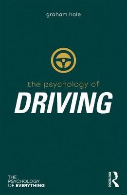 The Psychology of Driving By Graham Hole 9780805859782 (Paperback)