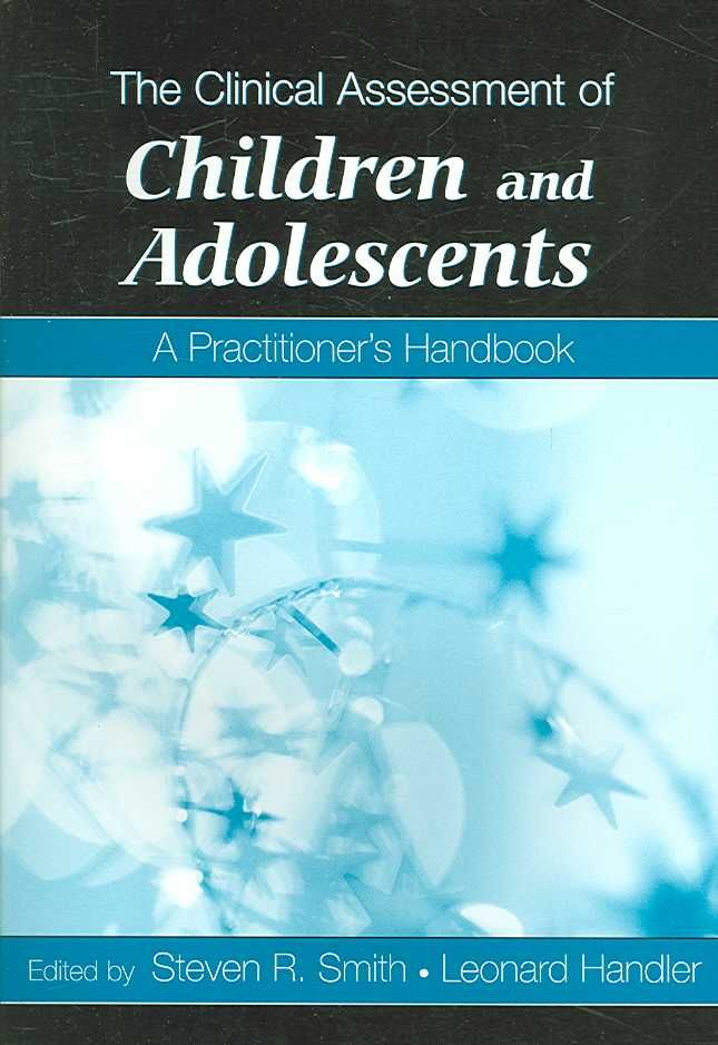The Clinical Assessment of Children and Adolescents By Steven R. Smith