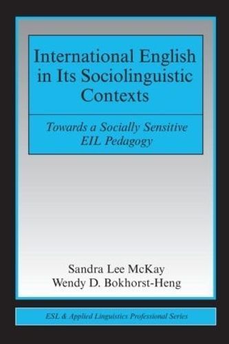 International English in Its Sociolinguistic Contexts 9780805863383
