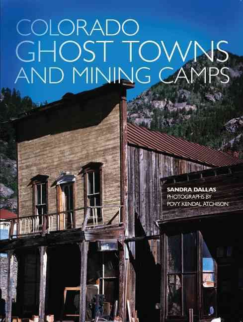 Colorado Ghost Towns and Mining Camps 9780806120843 (Paperback)