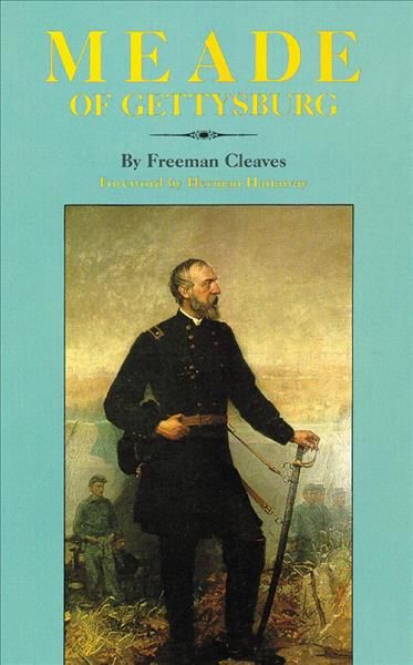 Meade of Gettysburg By Freeman Cleaves 9780806122984 (Paperback)