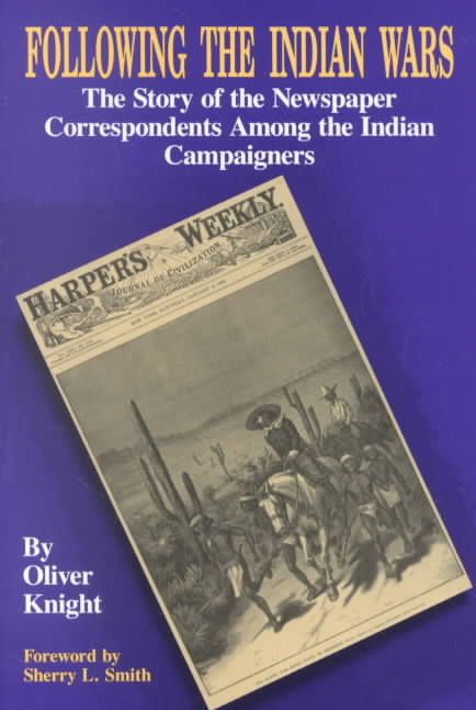 Following the Indian Wars By Oliver Knight 9780806125084 (Paperback)