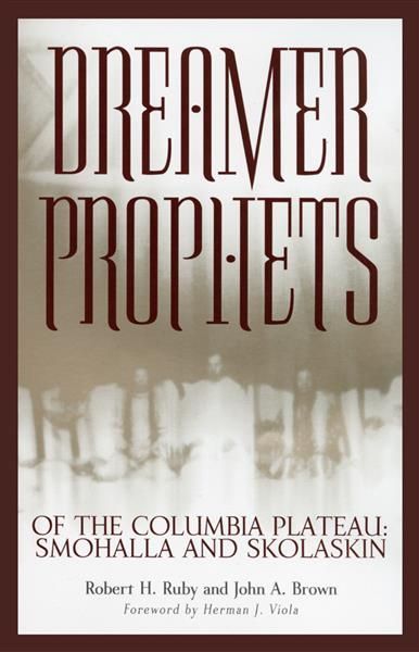 Dreamer-Prophets of the Columbia Plateau 9780806134307 (Paperback)