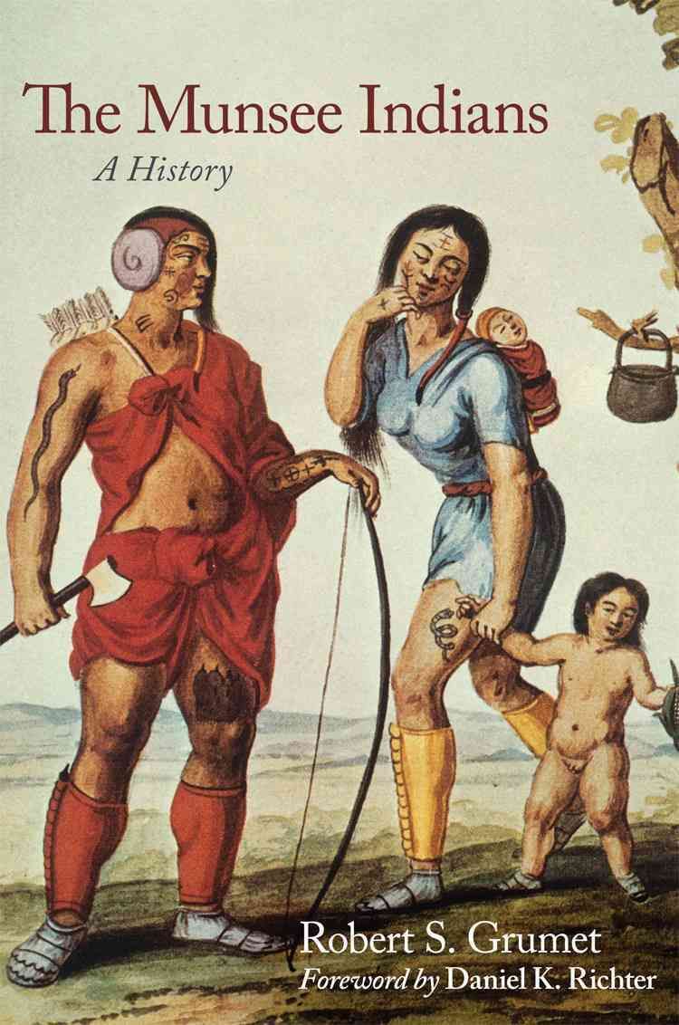 The Munsee Indians: A History By Grumet, Robert, S. 9780806140629