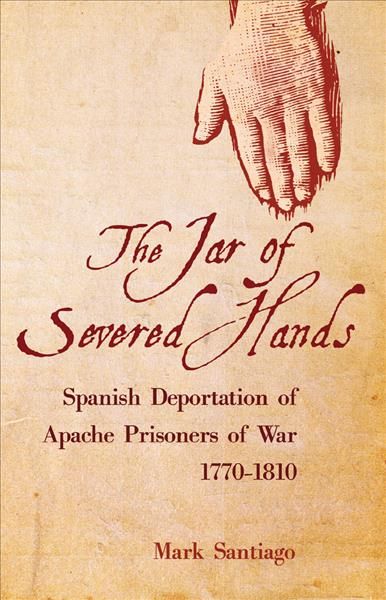 Jar of Severed Hands By Mark Santiago 9780806164564 (Paperback)