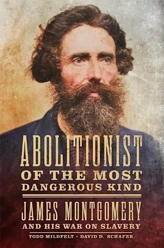 Abolitionist of the Most Dangerous Kind 9780806192901 (Hardback)