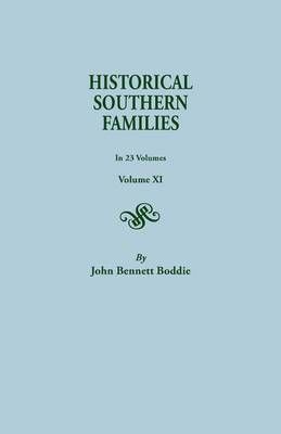 Historical Southern Families. in 23 Volumes. Volume XI 9780806300375
