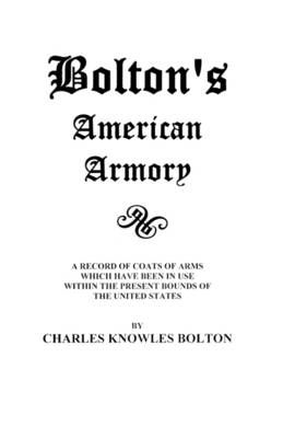 Bolton's American Armory By Bolton 9780806300443 (Paperback)